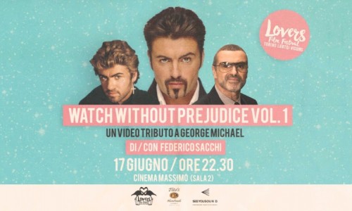 George Michael's Pride: Un video tributo a George Michael al Cinema Massimo per Lovers Film festival e Seeyousound
